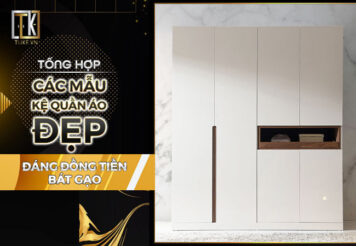 Tổng hợp các mẫu kệ quần áo đẹp đáng đồng tiền bát gạo nhất