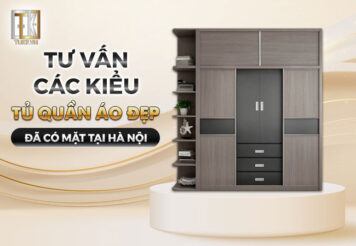 Tư vấn các kiểu tủ quần áo đẹp đã có mặt tại Hà Nội